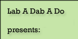 Lab A Dab A Do, Trevor Day School presents: